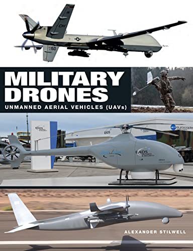 Military Drones: Unmanned aerial vehicles (UAV)