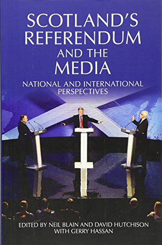 Scotland's Referendum and the Media: National and International Perspectives