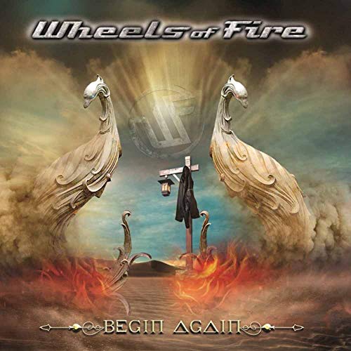 Wheels Of Fire - Begin Again [CD]