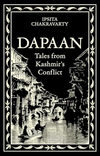 Dapaan : Tales from Kashmir’s Conflict