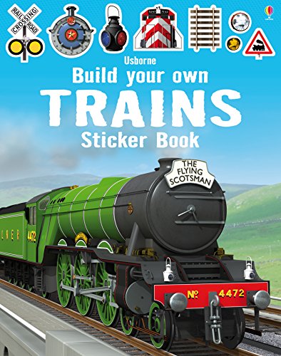 Build Your Own Trains Sticker Book (Build Your Own Sticker Books): 1