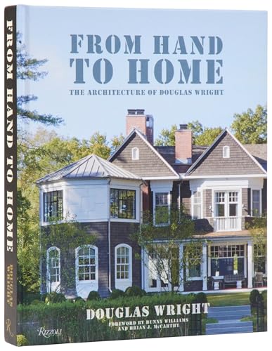 From Hand To Home : The Architecture of Douglas Wright