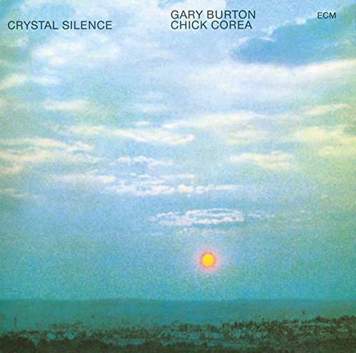 Gary Burton & Chick Corea - Crystal Silence [VINYL]