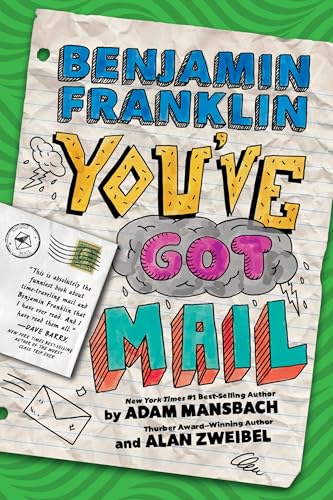 Benjamin Franklin: You've Got Mail