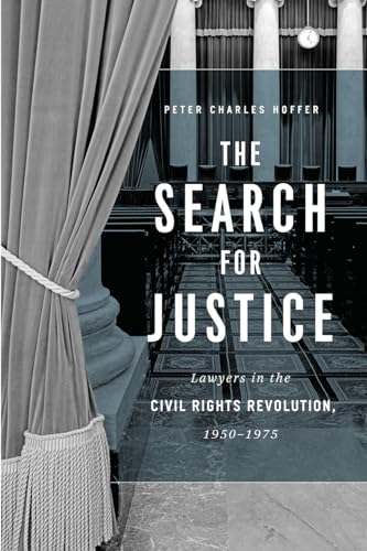 The Search for Justice: Lawyers in the Civil Rights Revolution