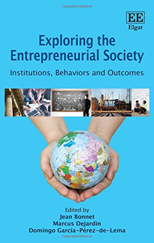 Exploring the Entrepreneurial Society: Institutions