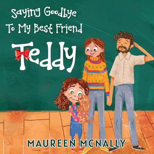 Saying Goodbye To My Best Friend Teddy