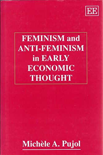 Feminism and Anti-Feminism in Early Economic Thought