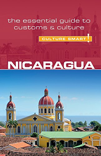 Nicaragua - Culture Smart!: the Essential Guide to Customs & Culture