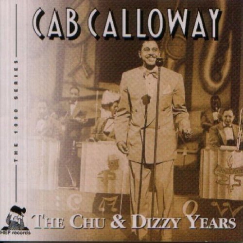 Cab Calloway - Chu & Dizzy Years [CD]