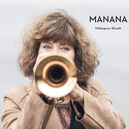 Hildegunn Øiseth - Manana [CD]