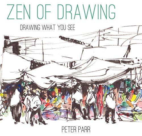 Zen of Drawing : How to Draw What You See
