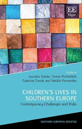 Childrens Lives in Southern Europe: Contemporary Challenges and Risks