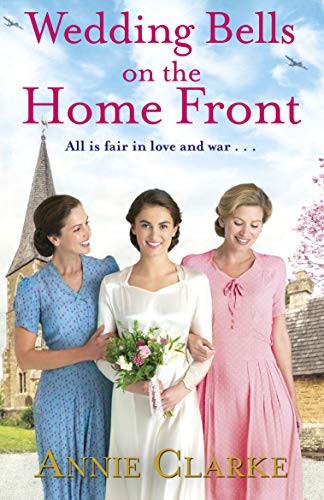 Wedding Bells on the Home Front: A heart-warming story of courage, community and love (Factory Girls, 3)