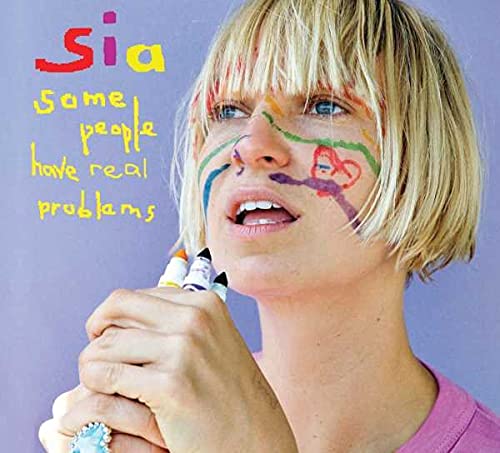 Sia - Some People Have Real Problems [CD]