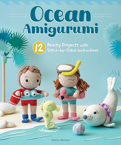 Ocean Amigurumi : 12 Beachy Projects with Stitch-by-Stitch Instructions