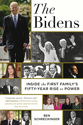 The Bidens : Inside the First Family's Fifty-Year Rise to Power