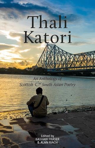 Thali Katori: An Anthology of Scottish South Asian Poetry