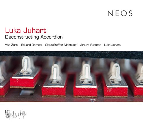 Luka Juhart - uraj, Vito: Deconstructing Accordion [CD]