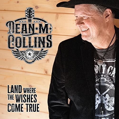 Dean M. Collins - Land Where The Wishes Come True [CD]