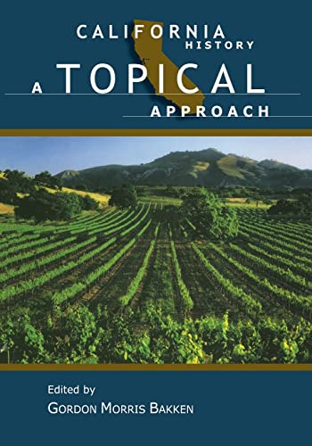 California History: A Topical Approach