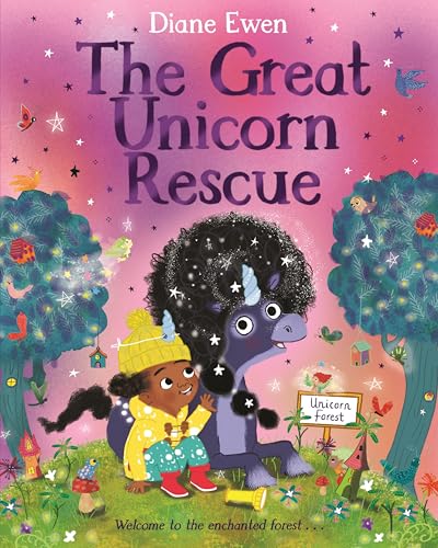 The Great Unicorn Rescue : A magical adventure about facing your fears