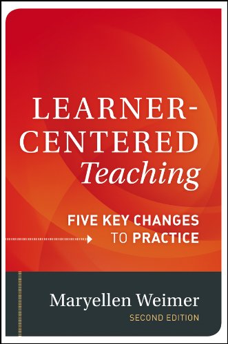 Learner-Centered Teaching: Five Key Changes to Practice, 2nd Edition