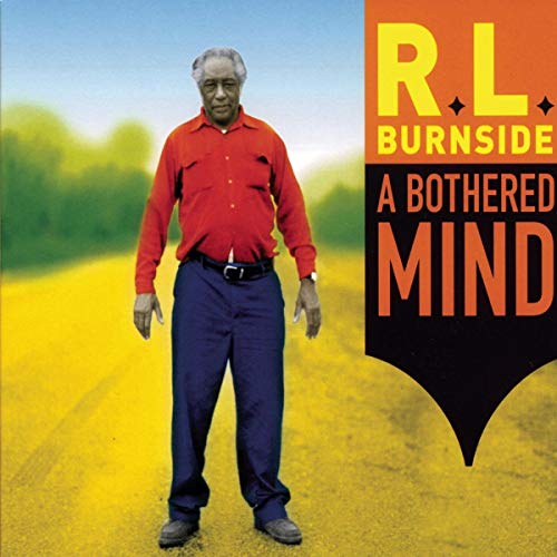 Rl Burnside - A Bothered Mind [CD]