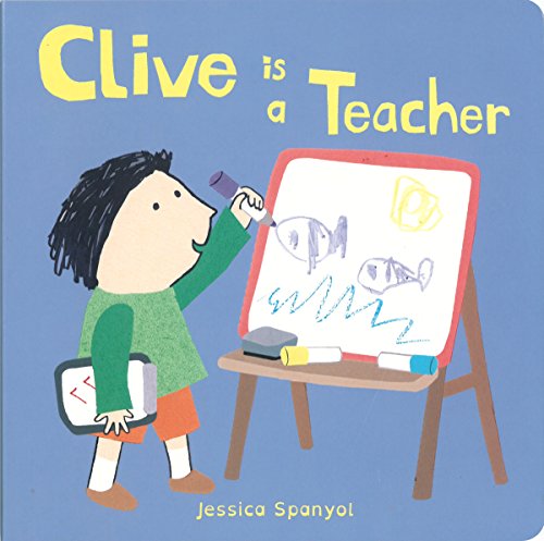 Clive is a Teacher (Clive's Jobs) (Clive's Jobs (4))
