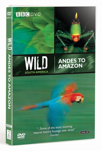 Wild South America: Andes To Amazon [DVD]