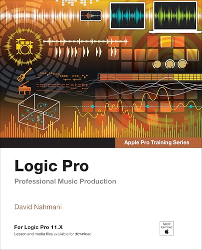 Logic Pro - Apple Pro Training : Professional Music Production
