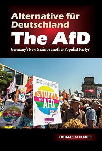 Alternative fur Deutschland  The AfD: Germanys New Nazis or another Populist Party?