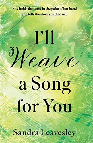 I’ll Weave a Song for You