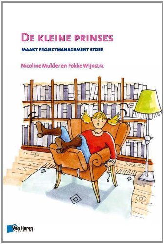 De Kleine Prinses - Maakt Projectmanagement Stoer - 2de Druk