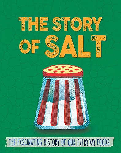 Salt (The Story of Food)