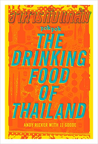 Pok Pok The Drinking Food of Thailand: A Cookbook