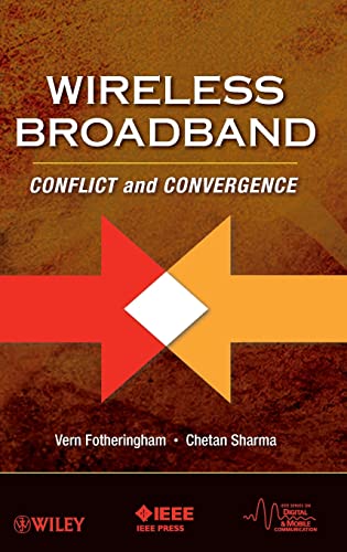 Wireless Broadband: Conflict and Convergence
