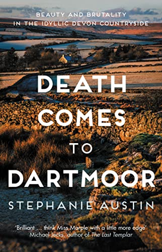 Death Comes to Dartmoor: The riveting cosy crime series (Devon Mysteries, 6)