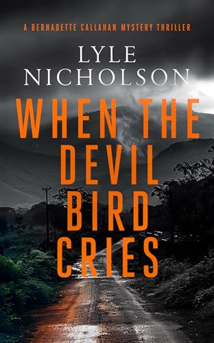 When the Devil Bird Cries : A female detective mystery