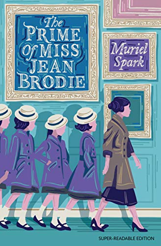 The Prime of Miss Jean Brodie: Dyslexia-Friendly Classic