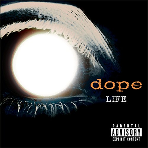CD cover for “Dope - Life” featuring an eye and bright light.