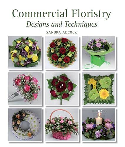 Commercial Floristry: Designs and Techniques