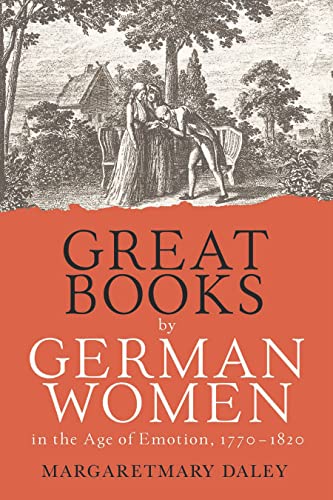Great Books by German Women in the Age of Emotion