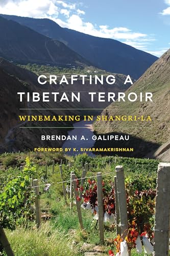 Crafting a Tibetan Terroir : Winemaking in Shangri-La