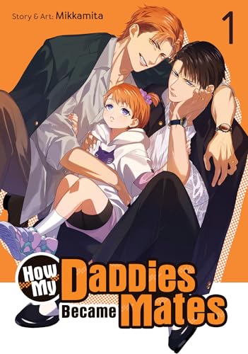 How My Daddies Became Mates Vol. 1 : 1