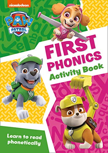 PAW Patrol First Phonics Activity Book: Get ready for school with Paw Patrol