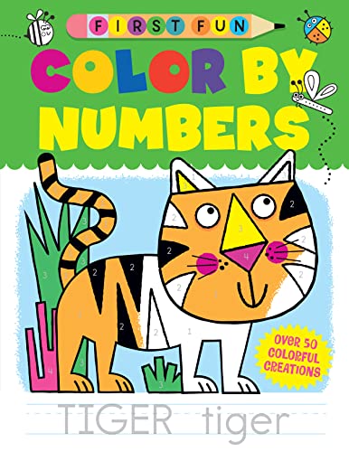 First Fun: Color by Numbers : Over 50 Colorful Creations