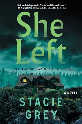 She Left : A Novel