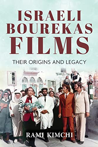 Israeli Bourekas Films: Their Origins and Legacy