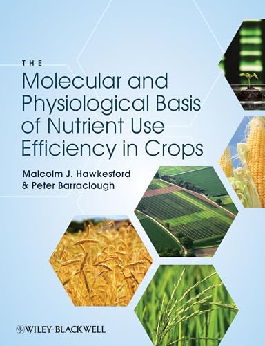 The Molecular Basis of Nutrient Use Efficiency in Crops
